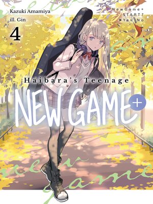 cover image of Haibara's Teenage New Game+ Volume 4